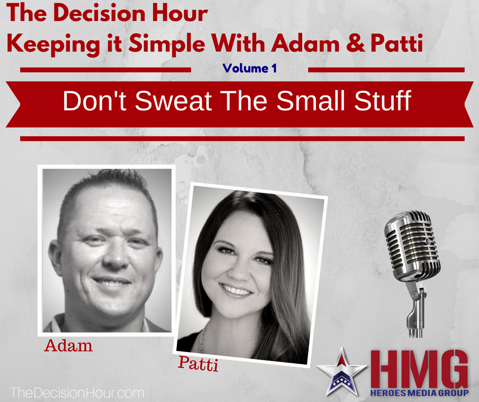 Ep: 114 - Dont Sweat the small stuff