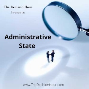 Ep: 273 - Administrative State