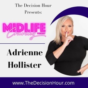 Ep: 252 - Midlife Craving with Adrienne Hollister