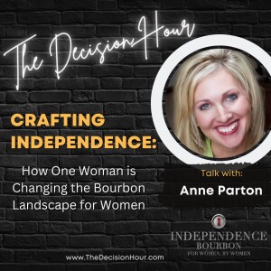 Ep: 322 - Crafting Independence: How One Woman is Changing the Bourbon Landscape for Women