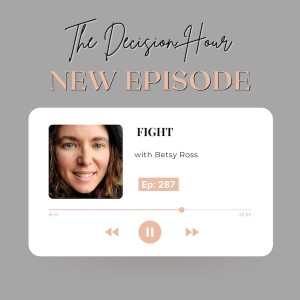 Ep: 288 - FIGHT with Betsy Ross