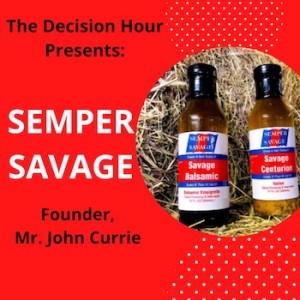 Ep: 233 - Semper Savage Founder, John Currie