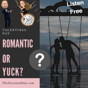 Ep: 157 - Valentines Day - Romantic or Yuck?