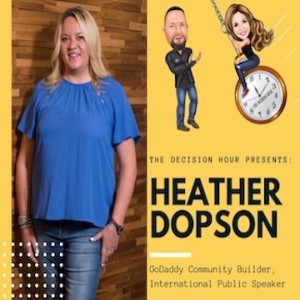 Ep: 175 - Heather Dopson, USAF Veteran & International Public Speaker