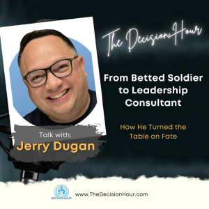 Ep: 334 - From Betted Soldier to Leadership Consultant
