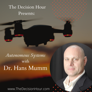 Ep: 236 - Autonomous Systems with Dr. Hans Mumm