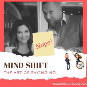 Ep: 184 - Mind Shift Vol. 5 - The Art of Saying NO