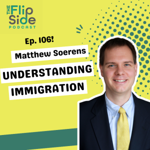 Ep. 106: Matthew Soerens on Understanding Immigration from a Biblical Perspective