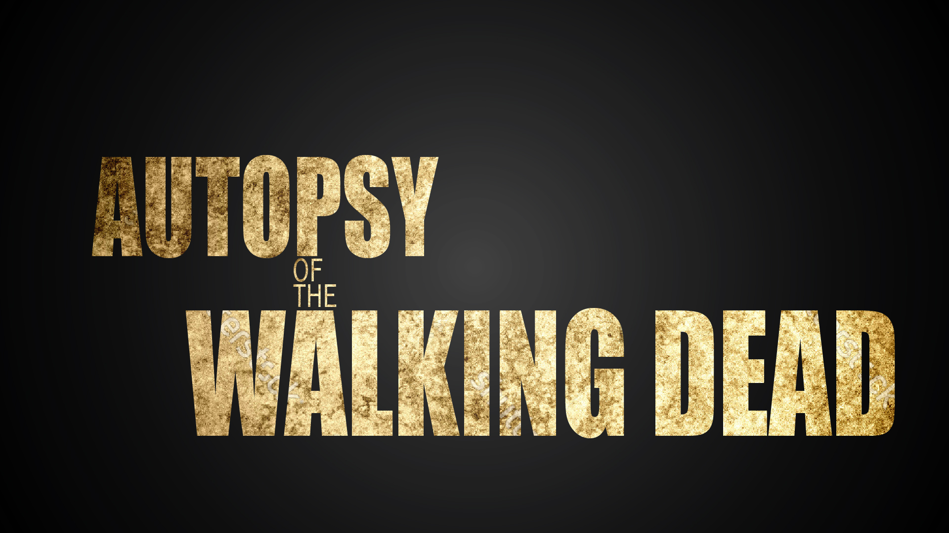 Autopsy of the Walking Dead