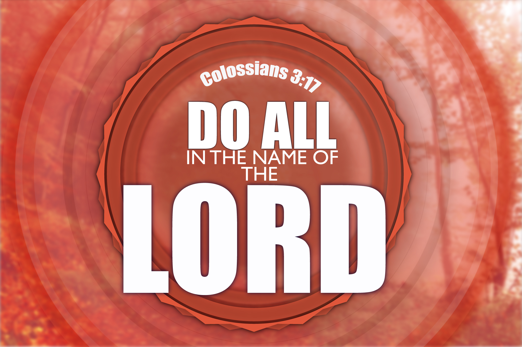 Do All in the Name of the Lord - February 7, 2016 PM