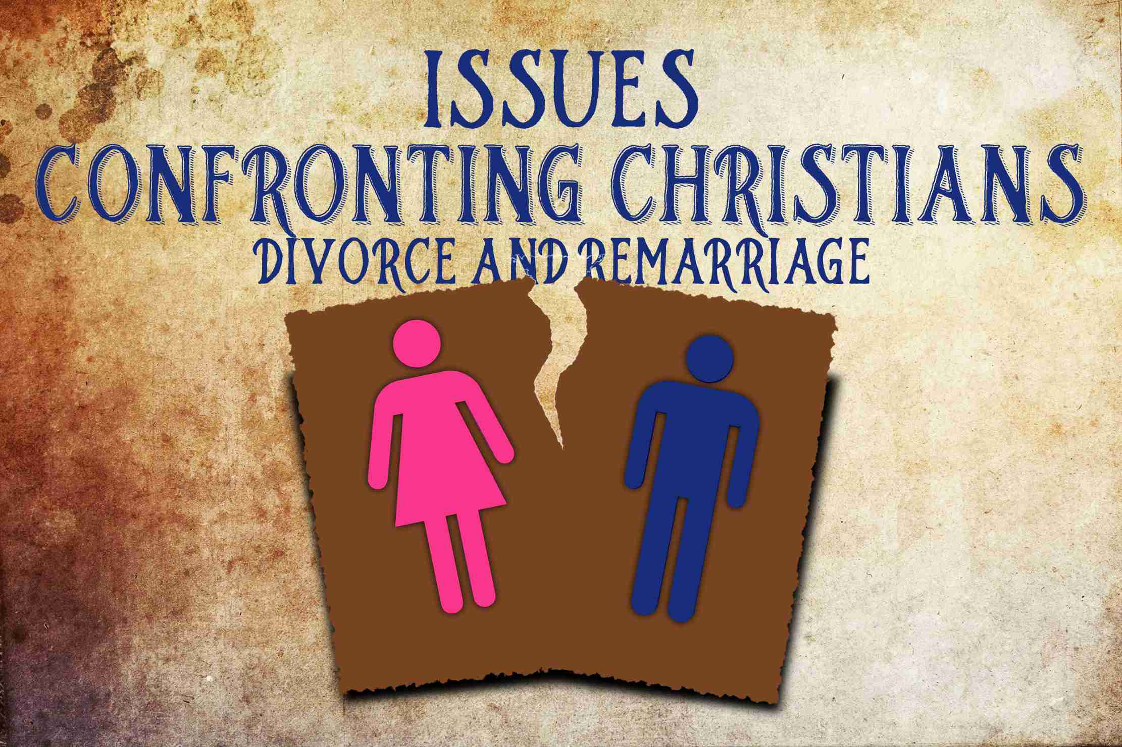 Moral Issues Confronting Christians - Divorce and Remarriage September 27, 2015 AM