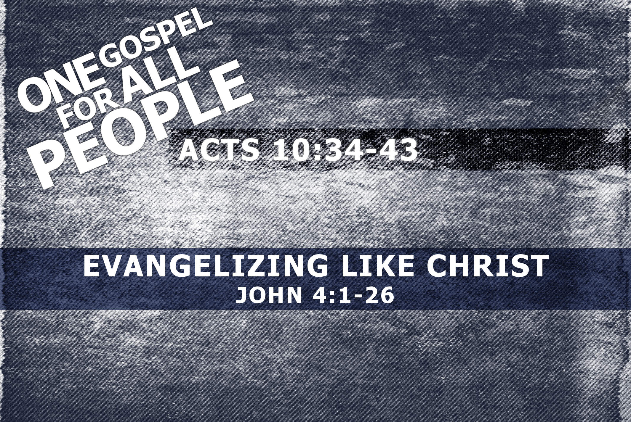 Evangelizing Like Christ - February 28, 2016 AM