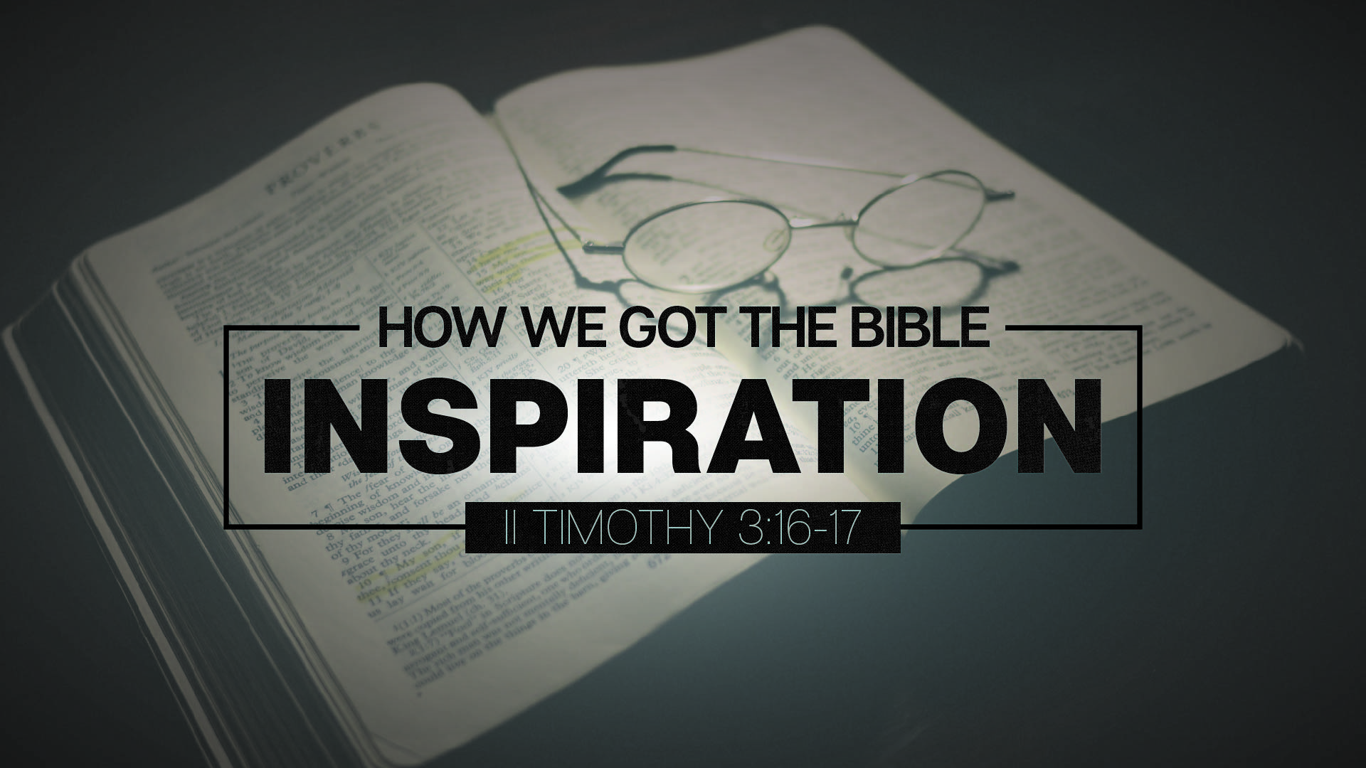 How We Got The Bible: Inspiration