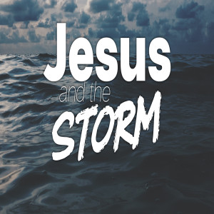 Jesus And The Storm