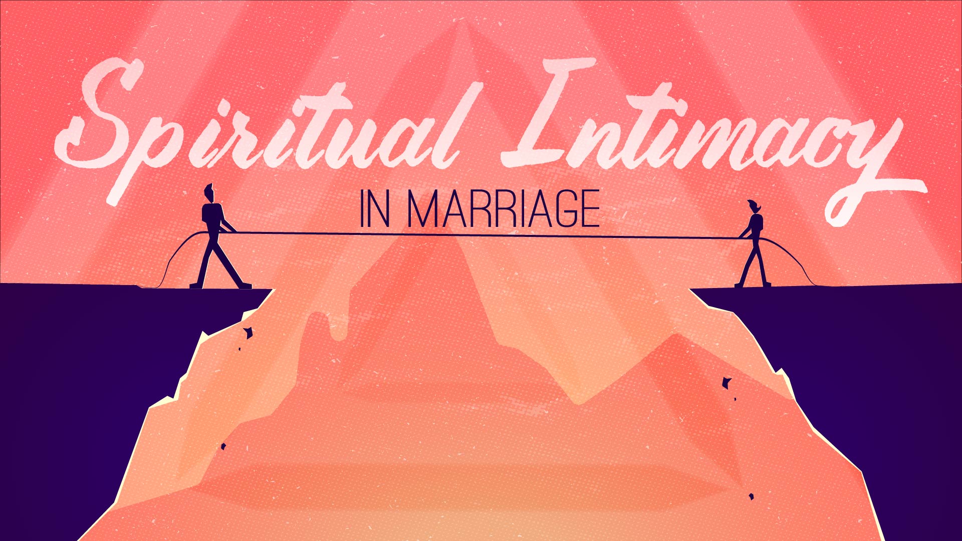 Spiritual Intimacy in Marriage