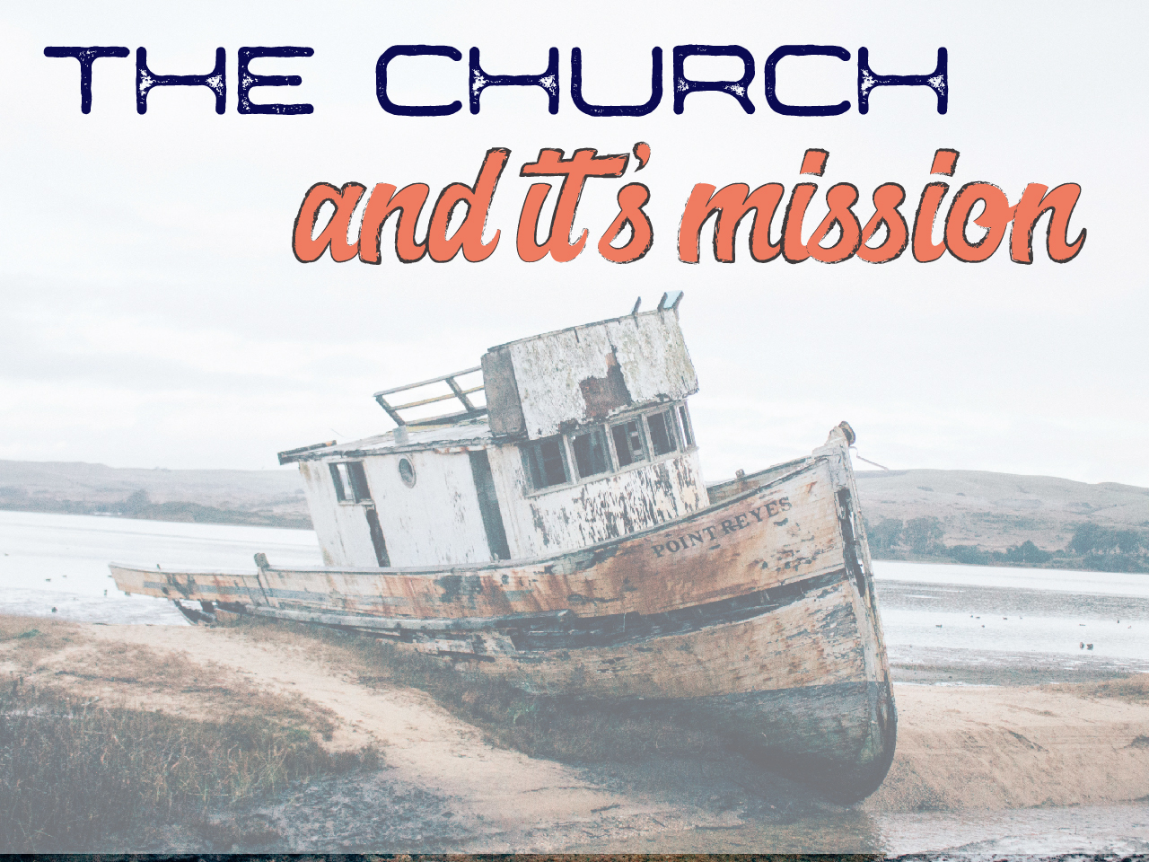 The Church and It's Mission