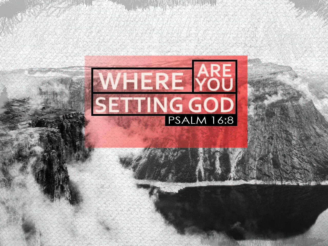 Where Are You Setting God?