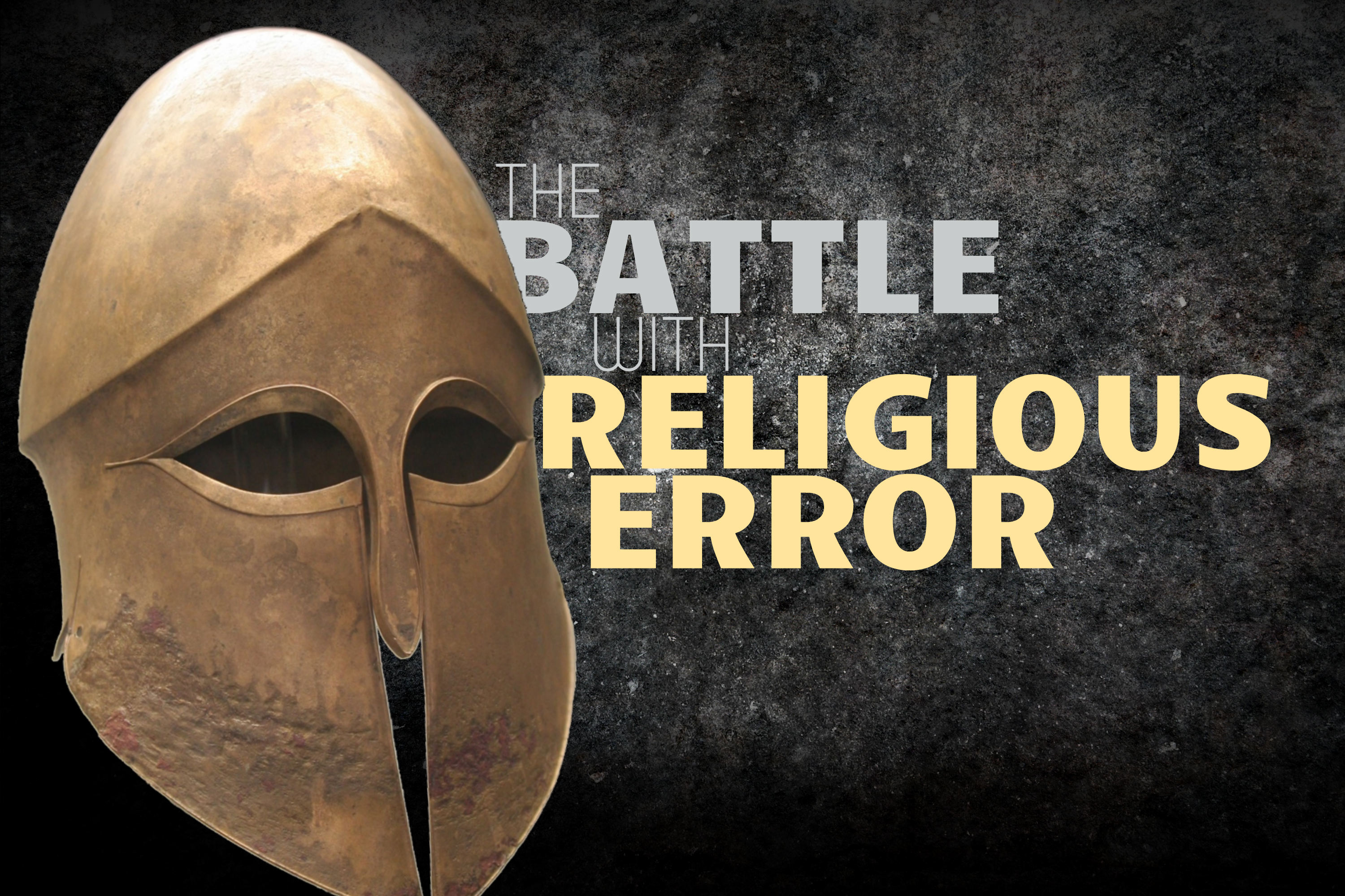 The Battle With Religious Error - July 26, 2015 AM