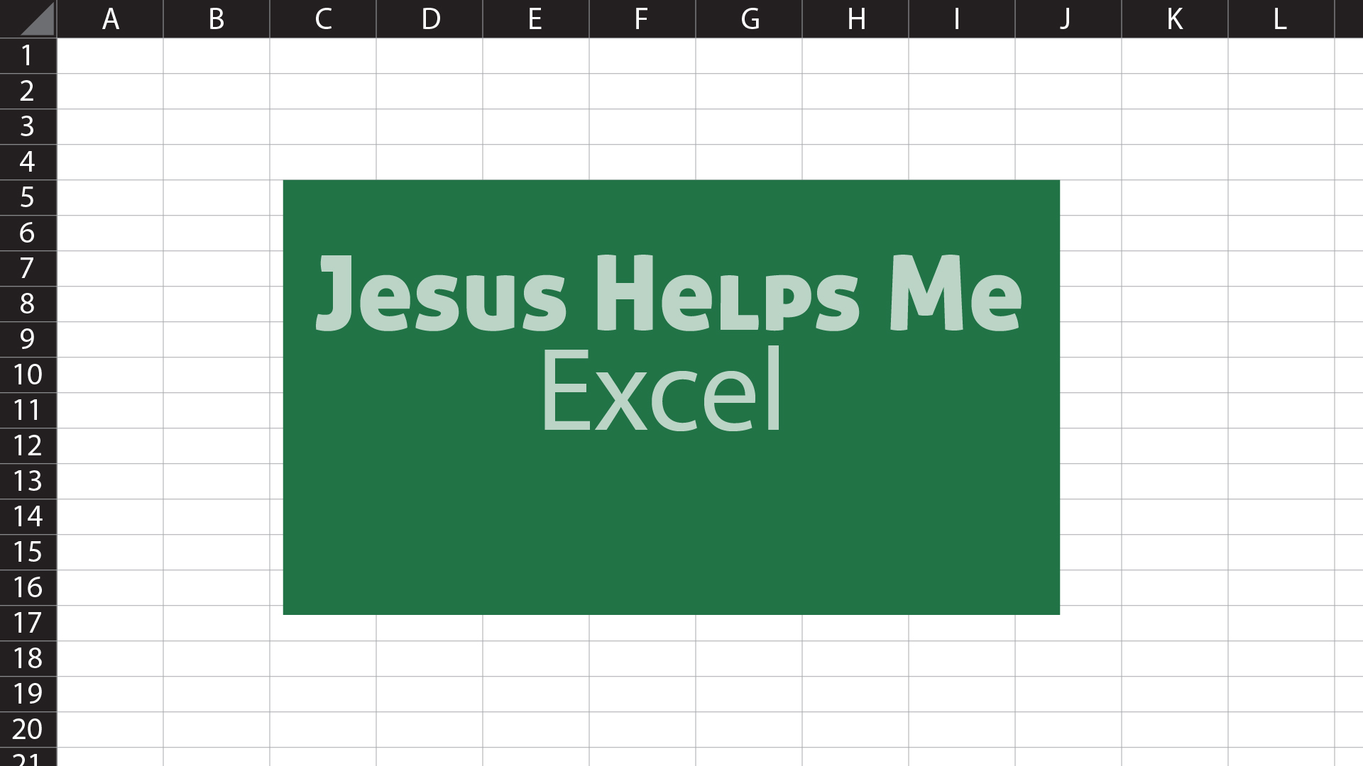 Jesus Helps Me Excel