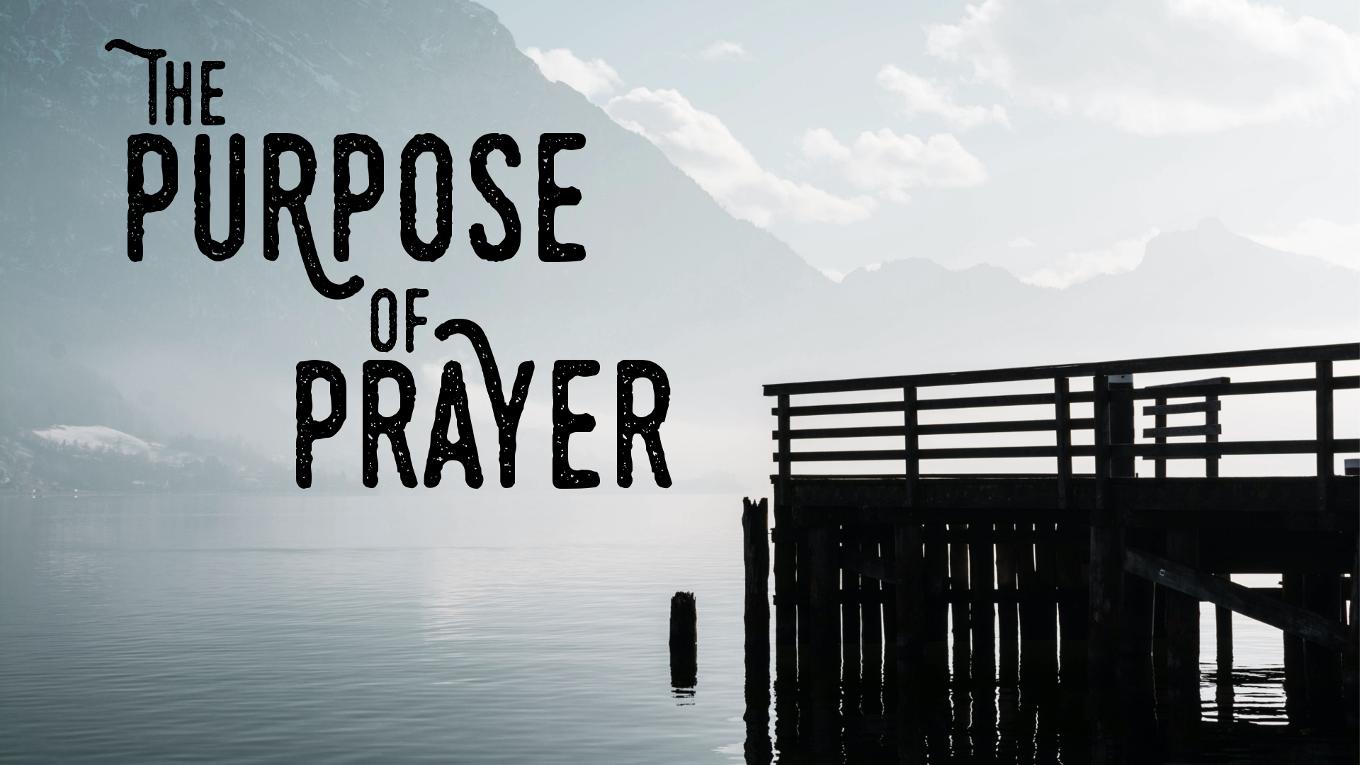 The Purpose of Prayer