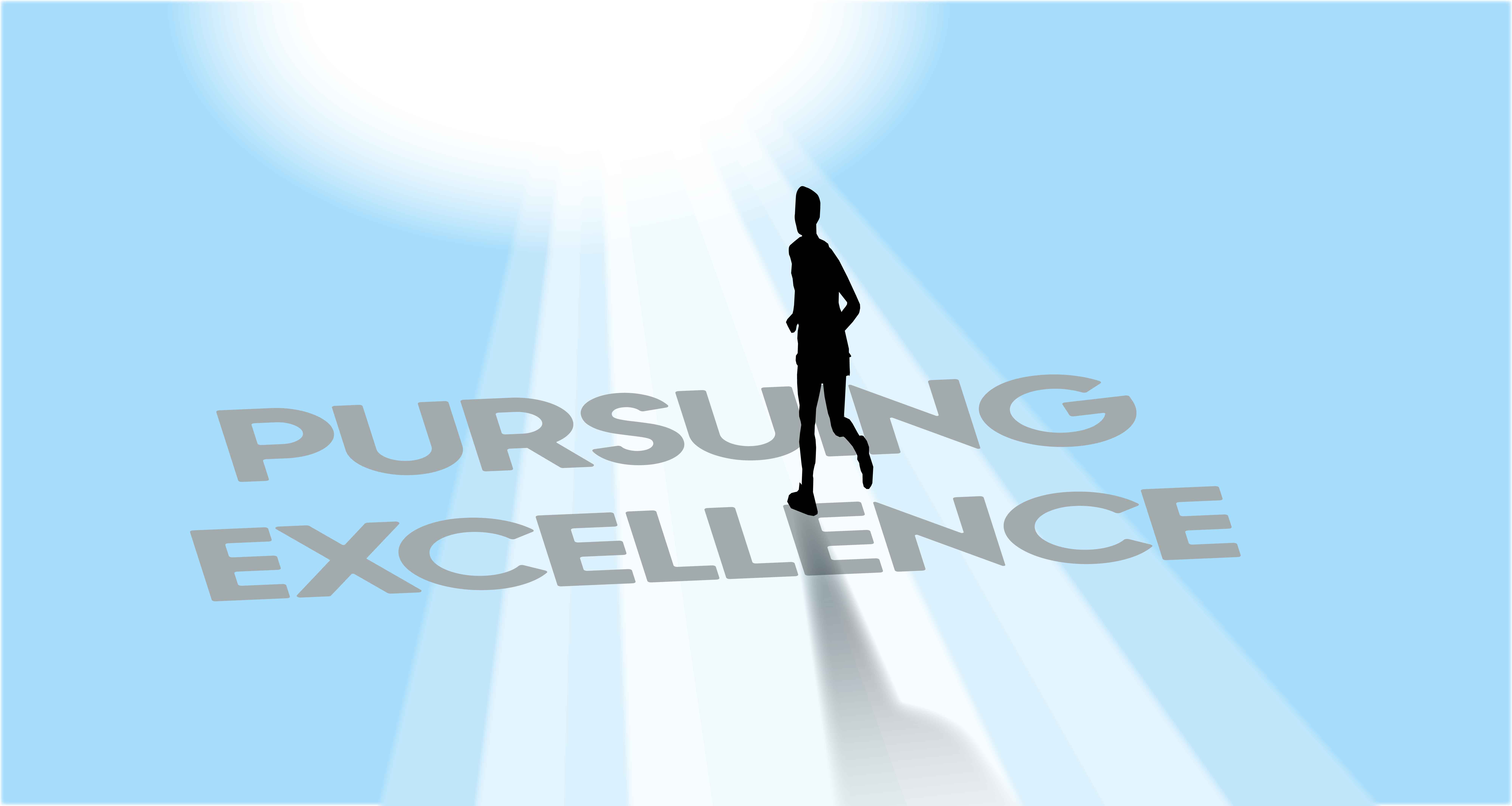 Pursuing Excellence