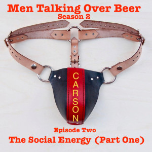 Episode 2 - The Social Energy (Part One)