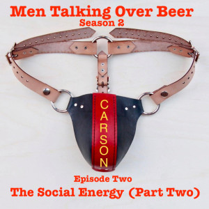 Episode 3 - The Social Energy (Part Two)