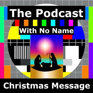 Episode 23 - Christmas Message
