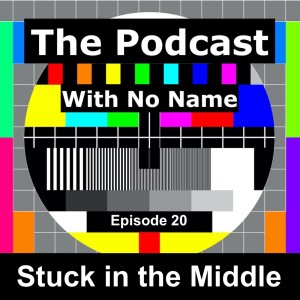 Season 2 Episode 20 - Stuck in the Middle