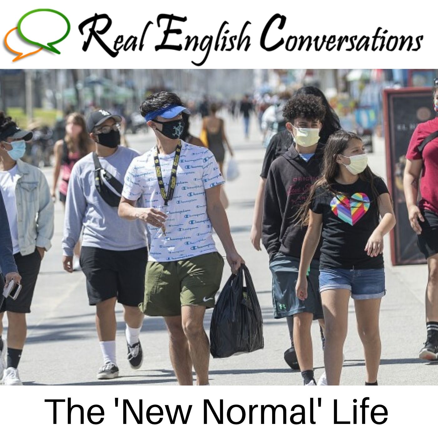 54. The ‘New Normal’ Life | American English Conversation