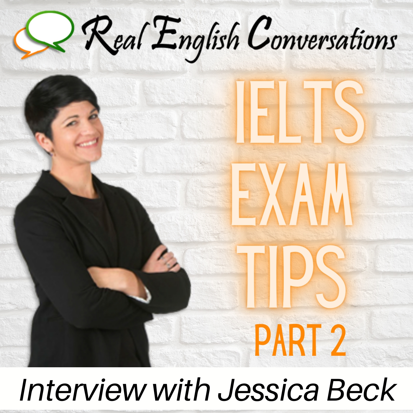 59. IELTS Tips (Pt.2): Interview with Jessica Beck
