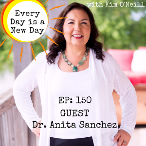 150: Dr. Anita Sanchez ~ Indigenous Wisdom for Re-Emerging as a Vibrant Community