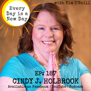 187: Cindy J. Holbrook - Keys to Feel Worthy of Success