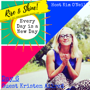 RISE & SHINE [Day 6]: Kristen Allred, Singer-Songwriter