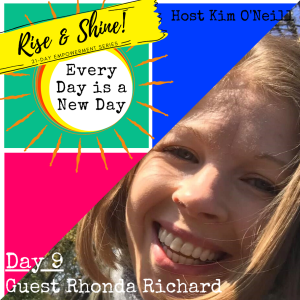 RISE & SHINE [Day 9]: Rhonda Richard, Intuitive Transformational Coach & Healer