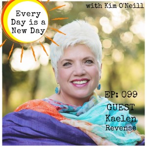 099: Kaelen Revense - LGBTQ Parental Acceptance and Love & Celebrating You!