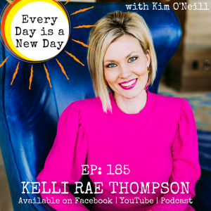 185: Kelli Rae Thompson - Closing the Confidence Gap