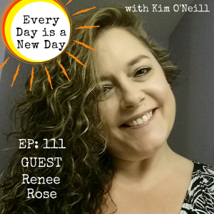 111: Renee Rose - Intuitive Life Coach & Host of Spot On Show