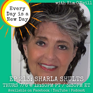 213: Sharla Shults - The Healing Power & Poetry of Mother Nature