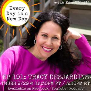 191: Tracy Desjardins - The 5 Steps to Freedom with Food, Body & Self