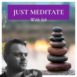 Just Meditate! - Mar. 9