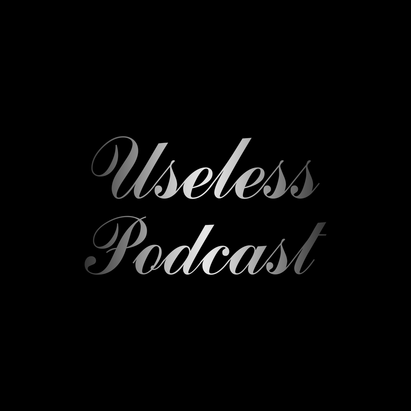 Episode 1 - Welcome To Useless