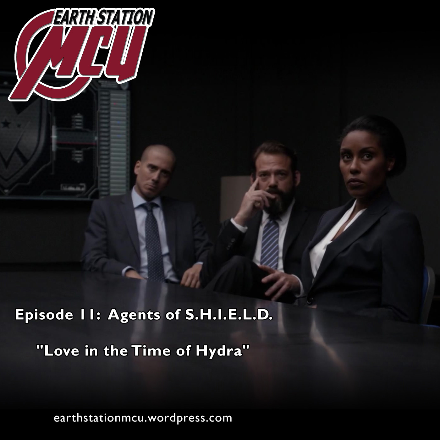 Earth Station MCU Episode Eleven: ”Love in the Time of Hydra”