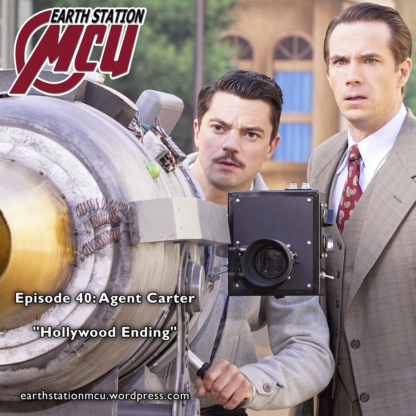 Earth Station MCU: Episode 40  - Agent Carter, ”Hollywood Ending”