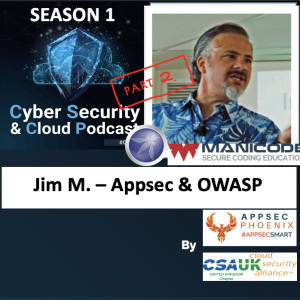 CSCP S01E10 - Jim Manico - Part 2 - AppSec OWASP and DevSecOps