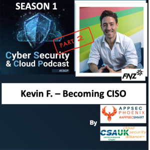CSCP S01E12 - Kevin Fielder - Part 2 - Becoming a CISO