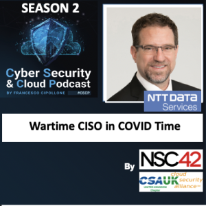 CSCP S02E15 - Allan Alford - Wartime CISO in covid times