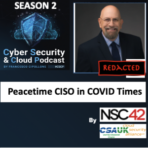 CSCP S02E16 - Gary Hayslip - Peacetime CISO in covid times