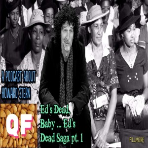 QF: Ep. #139 ”Ed’s Dead, Baby... Ed’s Dead Saga” pt. 1