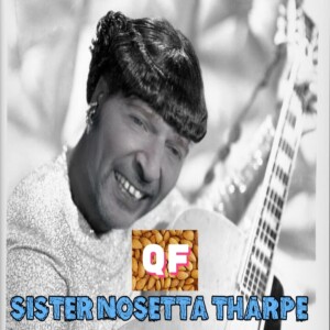 Thursday Sessions: "Sister Nosetta Tharpe"